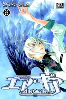 Air gear. Vol. 26