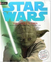 Star Wars : Tout sur la saga : Les personnages et les créatures des Episodes 1 à 6 de Reynolds, David-West | Livre | état acceptable