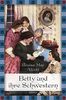 Betty und ihre Schwestern - Gesamtausgabe (Anaconda Kinderbuchklassiker)