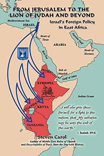 From Jerusalem To The Lion Of Judah and Beyond: Israel's Foreign Policy in East Africa