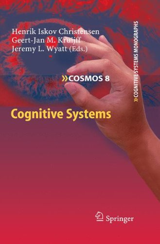 Cognitive Systems (Cognitive Systems Monographs)