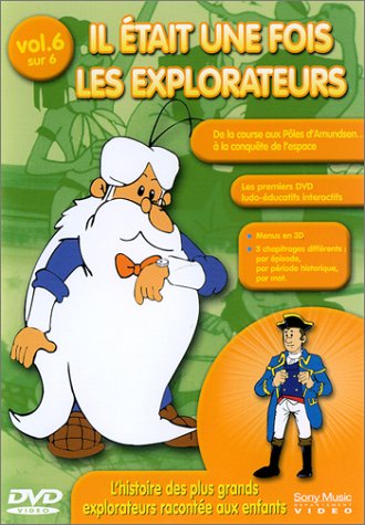 Il était une fois... Les Explorateurs - Vol.6