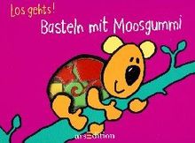 Los gehts. Basteln mit Moosgummi