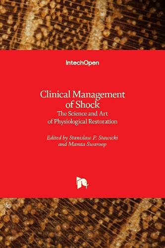 Clinical Management of Shock: The Science and Art of Physiological Restoration