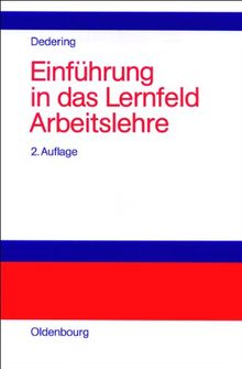 Einführung in das Lernfeld Arbeitslehre