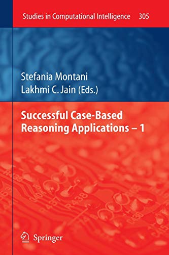 Successful Case-based Reasoning Applications (Studies in Computational Intelligence, Band 305)