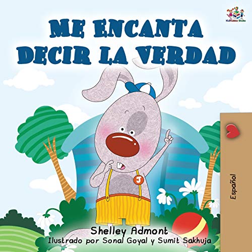 Me Encanta Decir la Verdad: I Love to Tell the Truth - Spanish edition (Spanish Bedtime Collection)