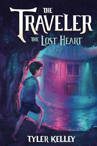 The Traveler: The Lost Heart (The Traveler Series, Band 2)