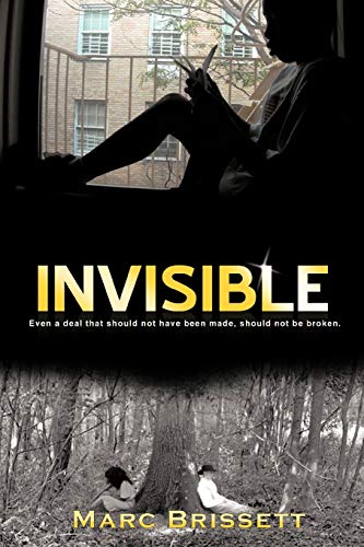 Invisible: Even a Deal that Should Not Have Been Made, Should Not Be Broken.