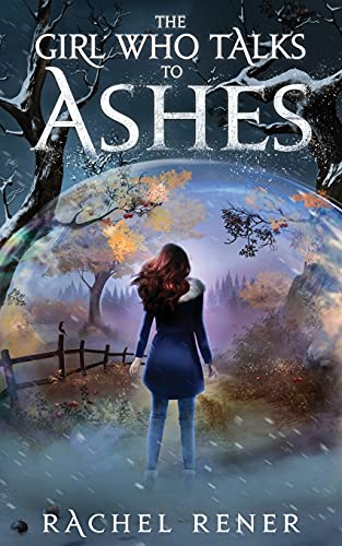 Rachel Rener The Girl Who Talks To Ashes