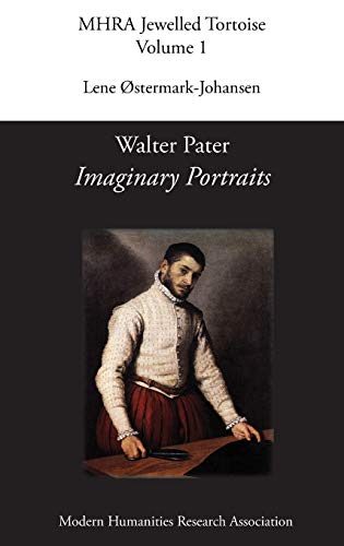 Walter Pater, 'Imaginary Portraits' (Mhra Jewelled Tortoise, Band 1)