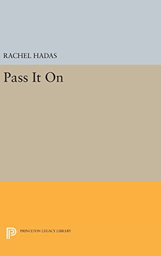 Pass It On (Princeton Series of Contemporary Poets, Band 124)
