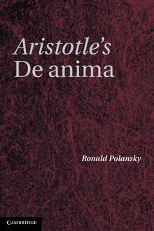 Aristotle's De Anima: A Critical Commentary