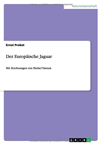 Der Europäische Jaguar: Mit Zeichnungen von Shuhei Tamura