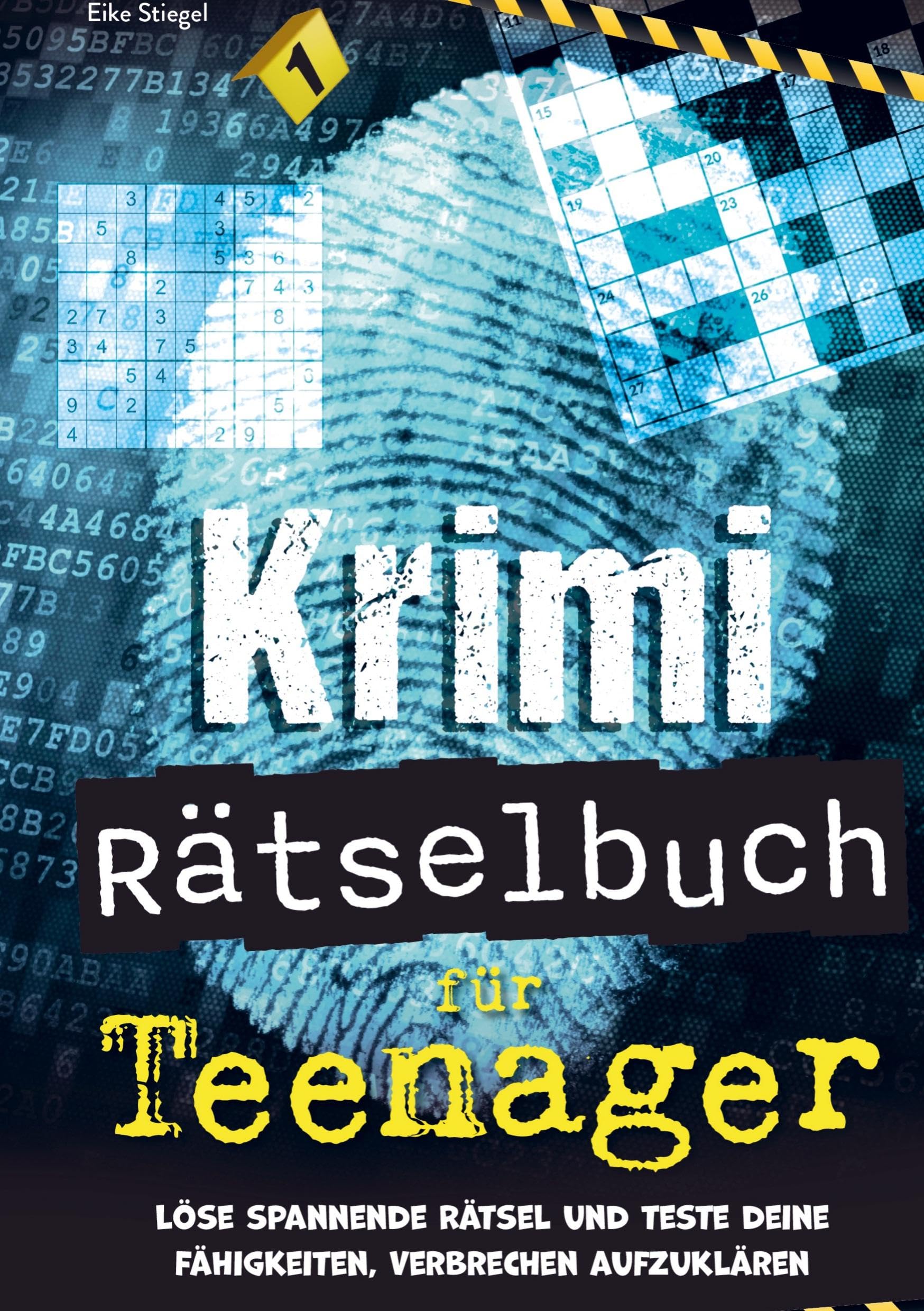 Krimi Rätselbuch für Teenager: Löse spannende Rätsel und teste deine Fähigkeiten zur Aufklärung von Verbrechen