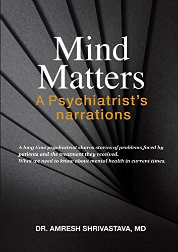 Mind Matters: A Psychiatrist's Narrations