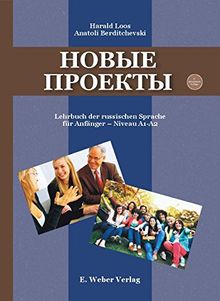 Novye Proekty: Lehrbuch der russischen Sprache für Anfänger - Niveau A1-A2 (inklusive Audio-CD und DVD-ROM)