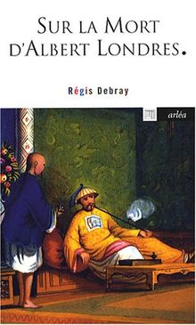 Sur la mort d'Albert Londres