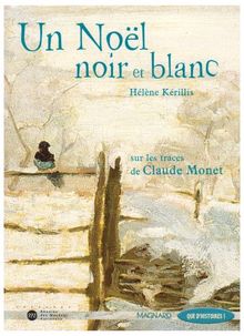 Un Noël noir et blanc : sur les traces de Claude Monet CE2