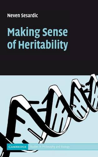 Making Sense of Heritability (Cambridge Studies in Philosophy and Biology)