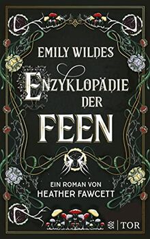 Emily Wildes Enzyklopädie der Feen: Cozy Fantasy mit magischen Kreaturen