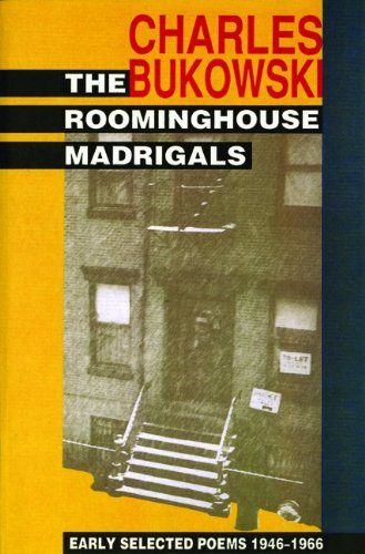 The Roominghouse Madrigals: Early Selected Poems 1946-1966: Selected Poems, 1946-66