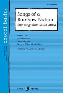 Songs of a Rainbow Nation: Four Songs from South Africa (Choral Basics)