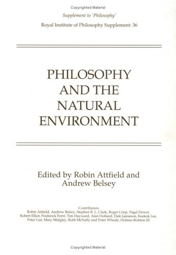 Philosophy & Natural Environment (Royal Institute of Philosophy Supplements, Band 36)