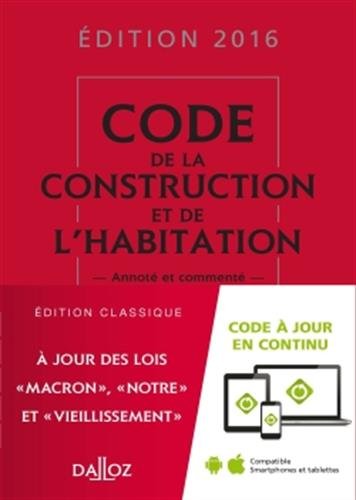 Code De La Construction Et De L'habitation : Annoté Et Commenté