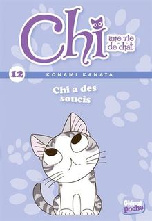 Chi, une vie de chat. Vol. 12. Chi a des soucis