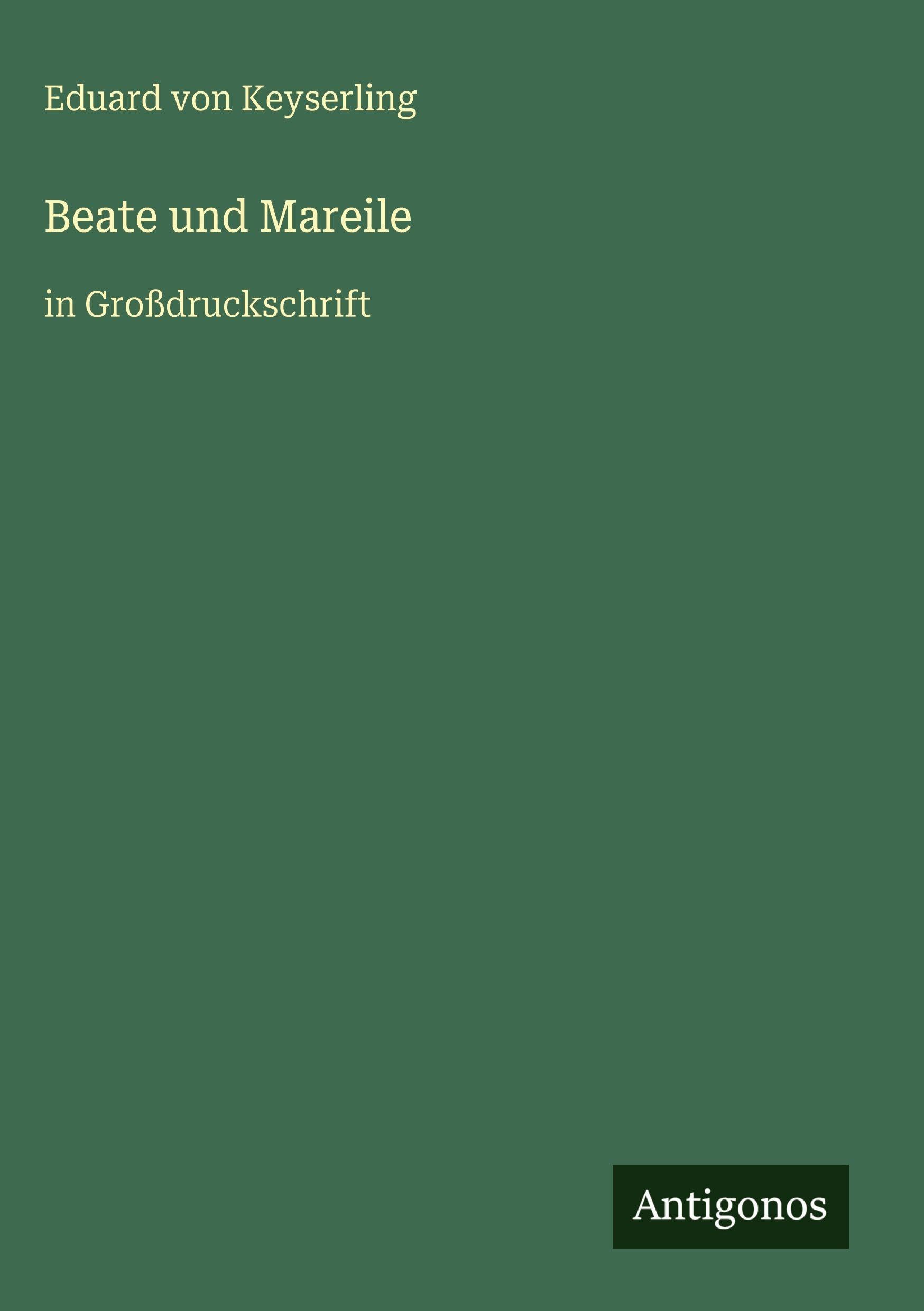 Beate und Mareile: in Großdruckschrift