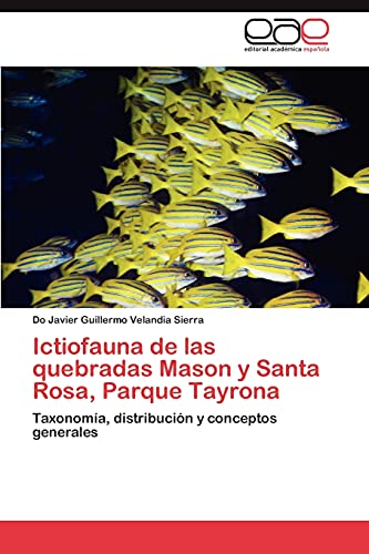 Ictiofauna de las quebradas Mason y Santa Rosa, Parque Tayrona: Taxonomía, distribución y conceptos generales