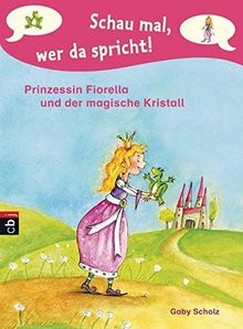 Schau mal, wer da spricht - Prinzessin Fiorella und der magische Kristall