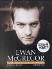 Ewan McGregor. Von Trainspotting bis Star Wars