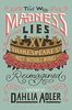 That Way Madness Lies: Fifteen of Shakespeare's Most Intriguing Works Reimagined: Fifteen of Shakespeare's Most Notable Works Reimagined