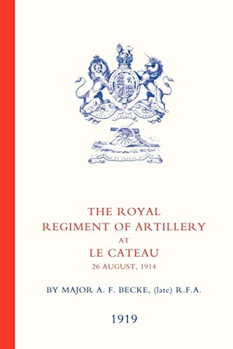 Royal Regiment Of Artillery At Le Cateau: Royal Regiment Of Artillery At Le Cateau