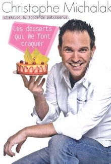 Les desserts qui me font craquer