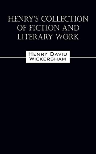 Henry's Collection of Fiction and Literary Work
