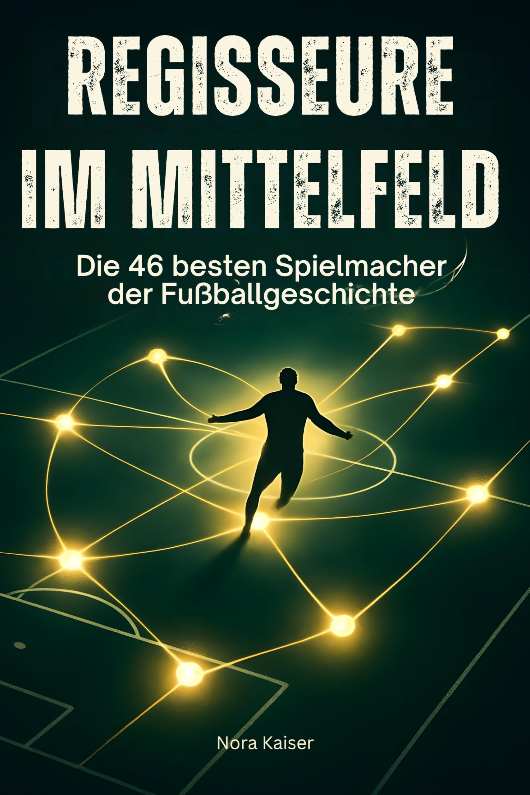 Regisseure im Mittelfeld: Die 46 besten Spielmacher der Fußballgeschichte