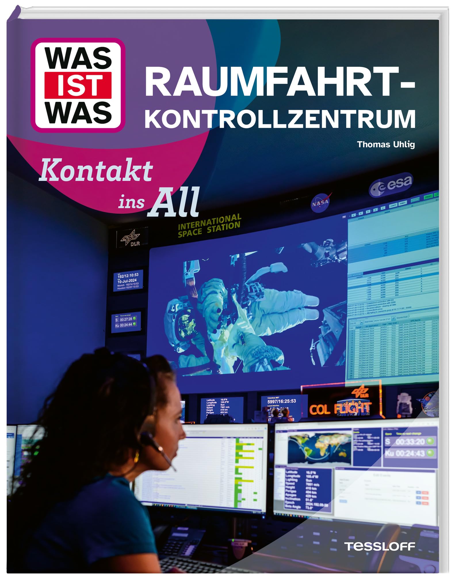 WAS IST WAS Raumfahrtkontrollzentrum. Kontakt ins All (WAS IST WAS Das Original)