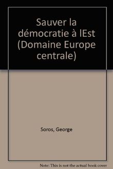 Sauver la démocratie à l'Est