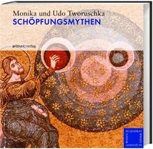 SCHÖPFUNGSMYTHEN DE TWORUSCHKA, Monika, Tworuschka, Udo | Livre | état ...