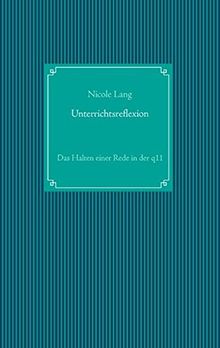 Unterrichtsreflexion: Das Halten einer Rede in der q11