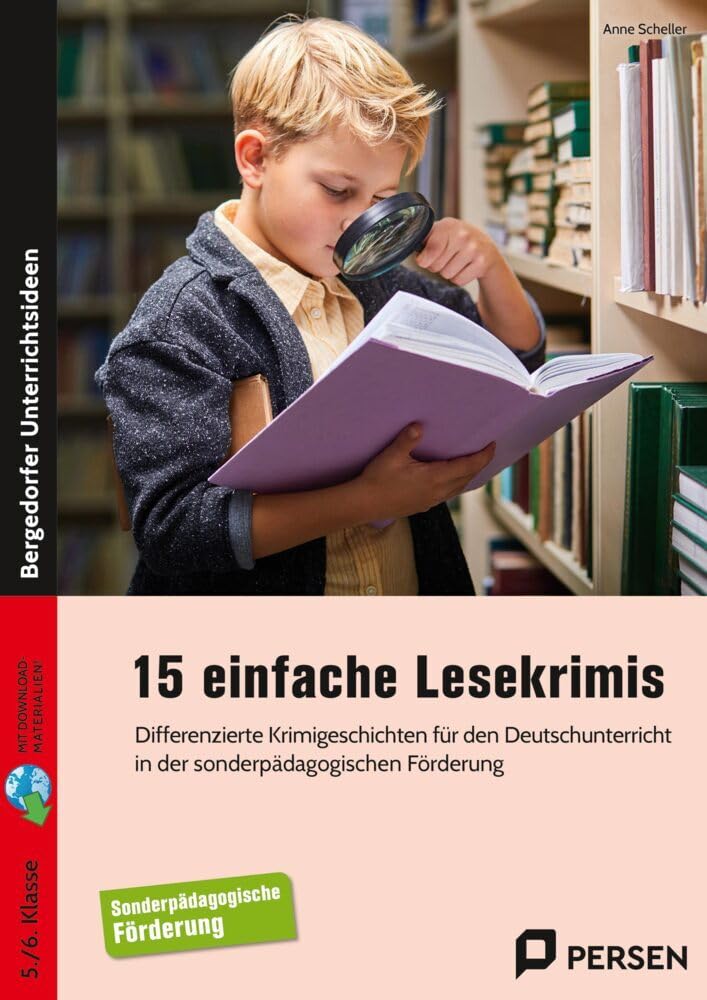 15 einfache Lesekrimis: Differenzierte Krimigeschichten für den Deutschunterricht in der sonderpädagogischen Förderung (5. und 6. Klasse)