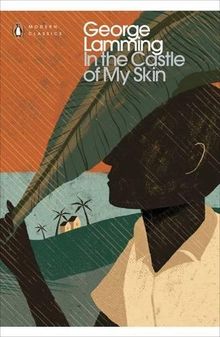 In the Castle of My Skin (Penguin Modern Classics)