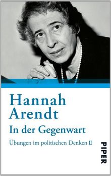 In der Gegenwart: Übungen zum politischen Denken II