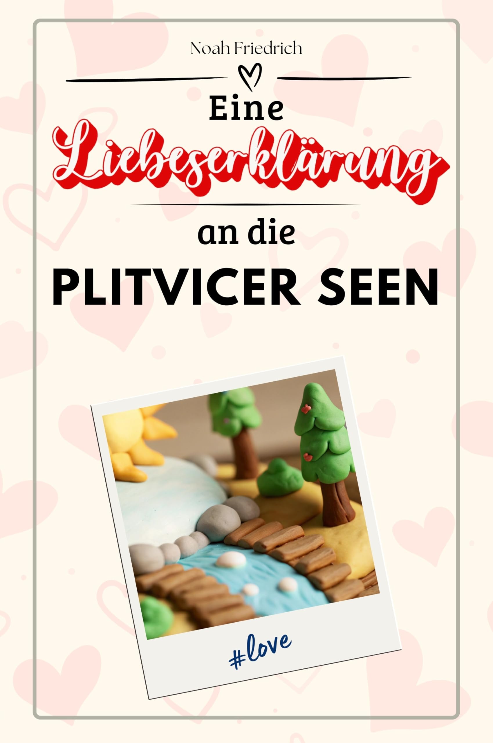 Eine Liebeserklärung an die Plitvicer Seen - Die große Hommage - das perfekte Geschenk für Weihnachten und Geburtstag und jeden Anlass