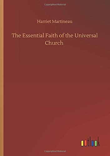 The Essential Faith of the Universal Church