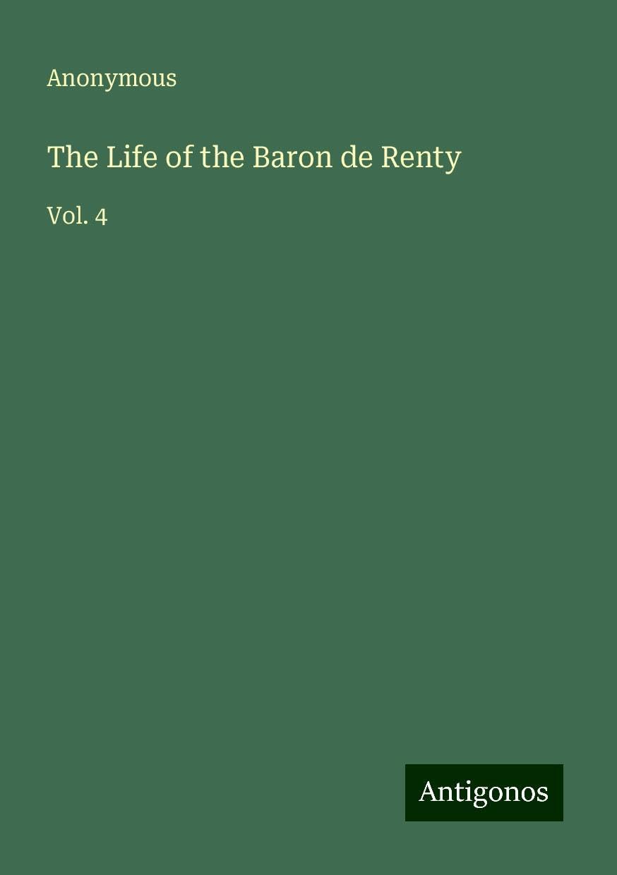 The Life of the Baron de Renty: Vol. 4