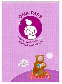 Oma-Pass: Alles, was nur OMA richtig gut kann! (Alben & Geschenke fürs Baby)